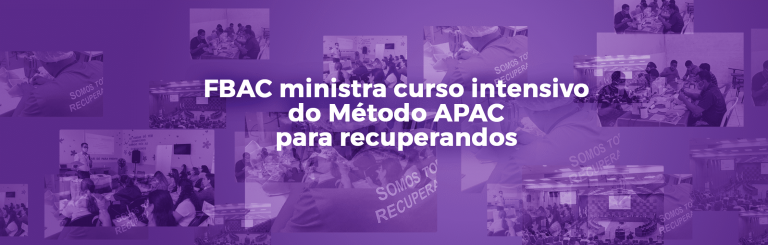 FBAC ministra curso intensivo do Método APAC para recuperandos