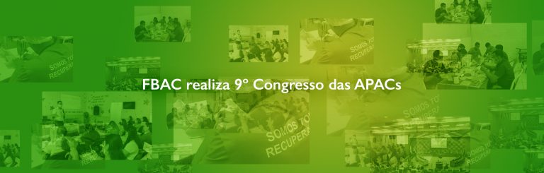 FBAC realiza 9º Congresso das APACs