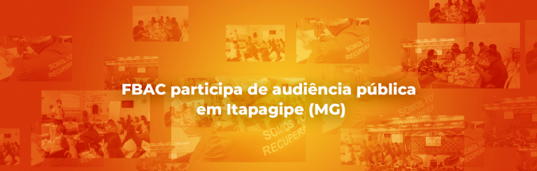 FBAC participa de audiência pública em Itapagipe (MG)