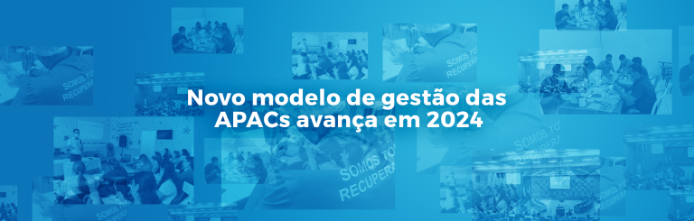 Novo modelo de gestão das APACs avança em 2024
