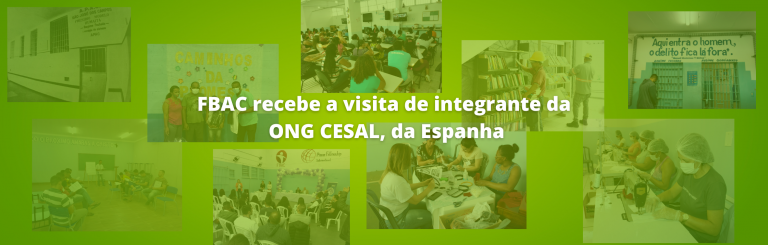 FBAC recebe a visita de integrante da ONG CESAL da Espanha