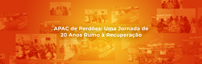 APAC de Perdões: 20 Anos de dedicação à Recuperação