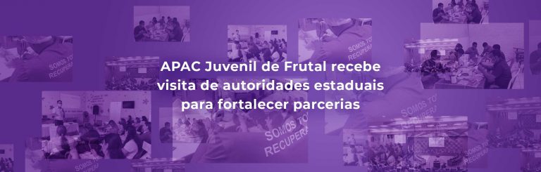 APAC Juvenil de Frutal recebe visita de autoridades estaduais para fortalecer parcerias